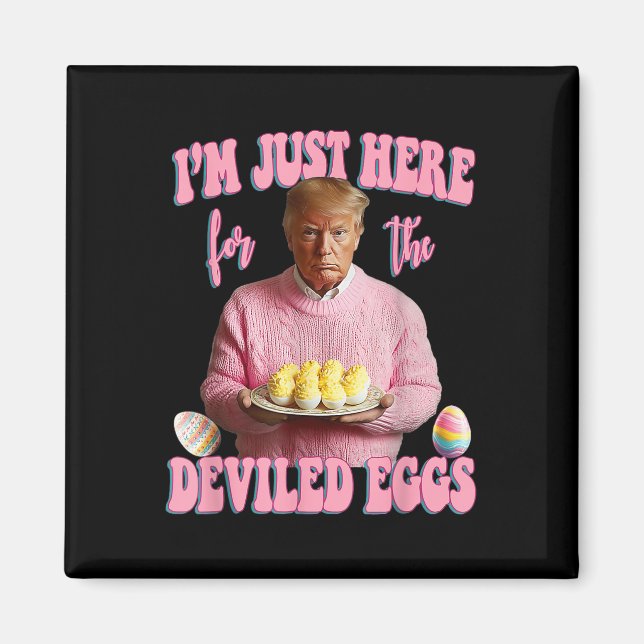 Påsk Funny Donald Trump Im precis här för Dev Magnet (Framsidan)