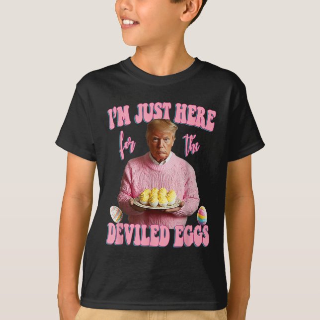 Påsk Funny Donald Trump Im precis här för Dev T Shirt (Framsida)