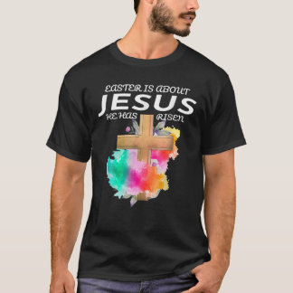Påsk handlar om Jesus som han har kommit tillbaka  T Shirt