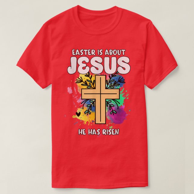 Påsk handlar om Jesus som han har kommit tillbaka  T Shirt (Design framsida)