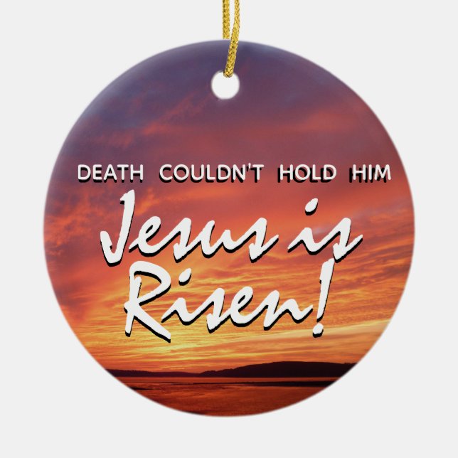 PÅSK Jesus är Risen Resurrection CHRISTIAN Julgransprydnad Keramik (Framsidan)