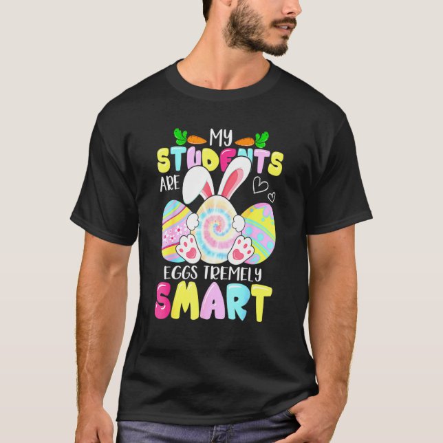 Påsk Lärare min Studenter är mycket smarta ägg T Shirt (Framsida)