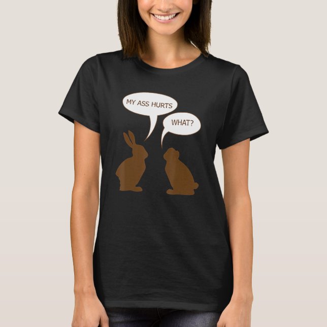 Påsk My Butt Ontr Chocolate Bunny Rabbit T Shirt (Framsida)