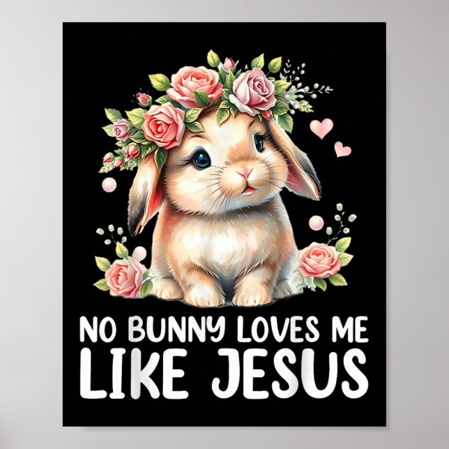 Påsk No Bunny Kärlek mig som Jesus Christian Kids Poster (Framsidan)
