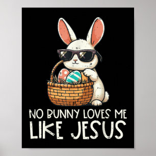 Påsk No Bunny Kärlek mig som Jesus Christian Poster