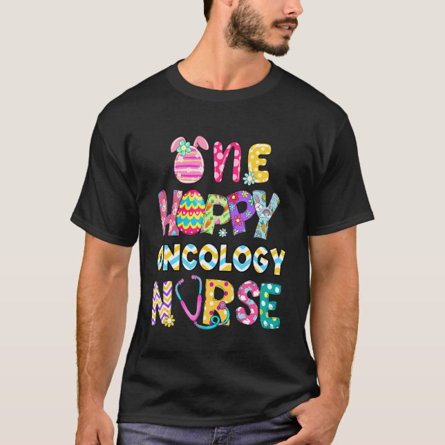 Påsk Oncology Nurse One Hoppy Dyed Eggs Stethosc T Shirt (Framsida)