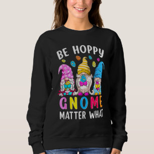 Påsk ska vara Lycklig Gnome Matter vad Vår Påsk Bu T Shirt