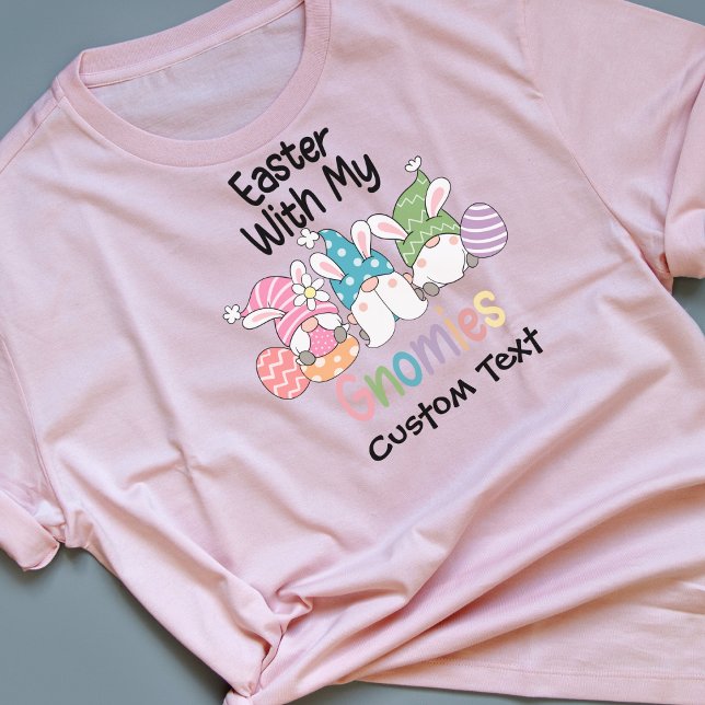 "Påsk with My Gnomies" Personlig Tee (Skapare uppladdad)