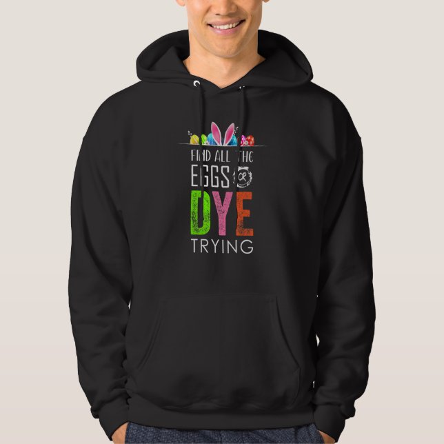 Påskägg eller färgning av äggstockar... hoodie (Framsida)