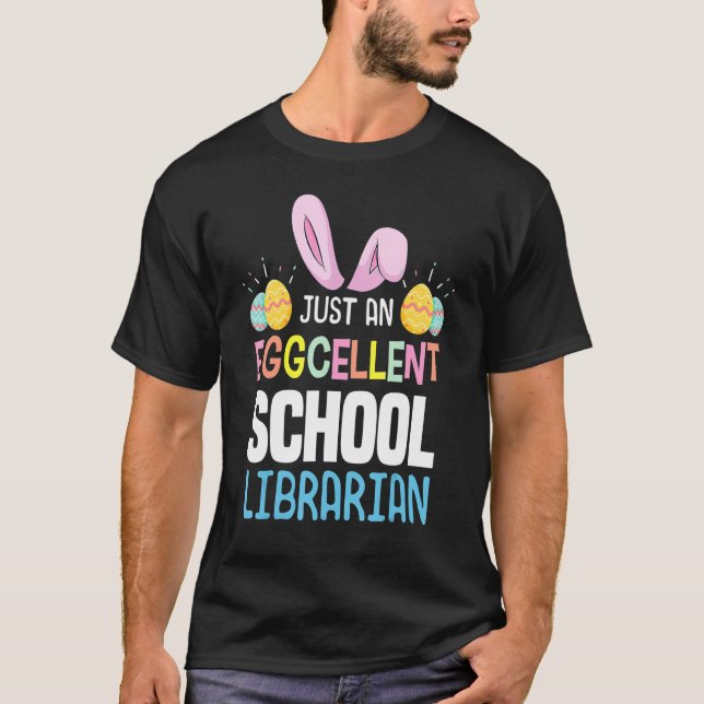 Påskägget Bun, Eggcellen School Librarian Lärare T Shirt (Framsida)