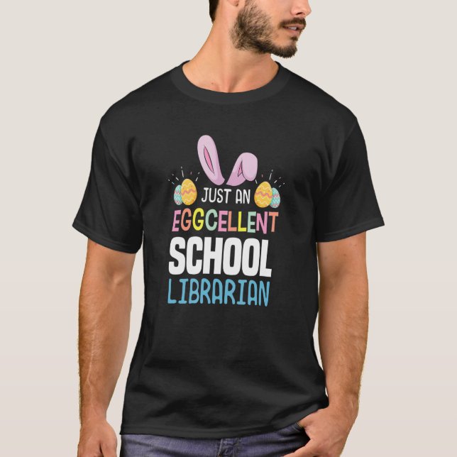 Påskägget Bun, Eggcellen School Librarian Lärare T Shirt (Framsida)