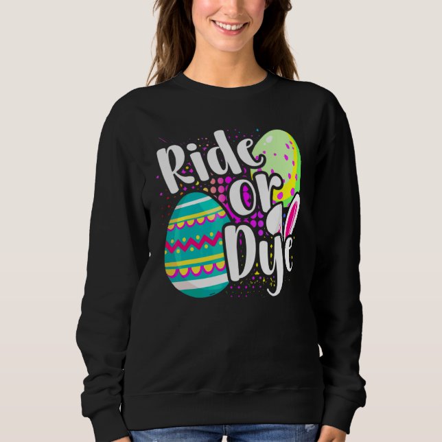Påskägget påsk Pun Ride eller Dye Påskhare T Shirt (Framsida)