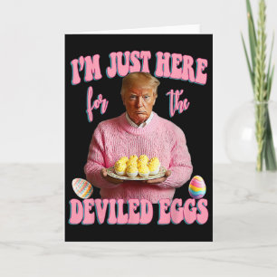 Påskdagen Rolig Trump Jag Är Bara Här För Djävulen Kort