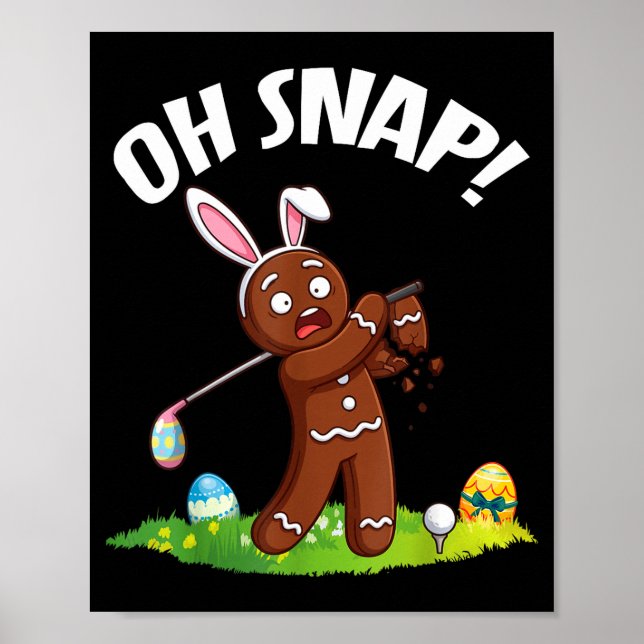 Påskgolf Gingerbread Man Oh Snap Bruten Arm Puns Poster (Framsidan)