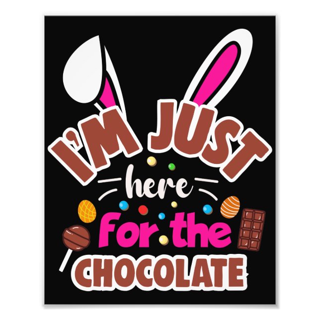 Påskhare att jag bara är här för chokladen fototryck (Framsidan)