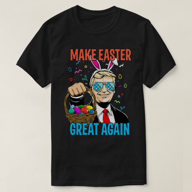 Påskhare Gör Påsk Underbart igen Ägg Hunt T Shirt (Design framsida)