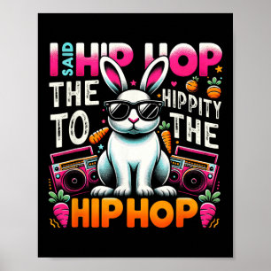 Påskhare Hip hop Hippity Funny Women Girls Kid Poster