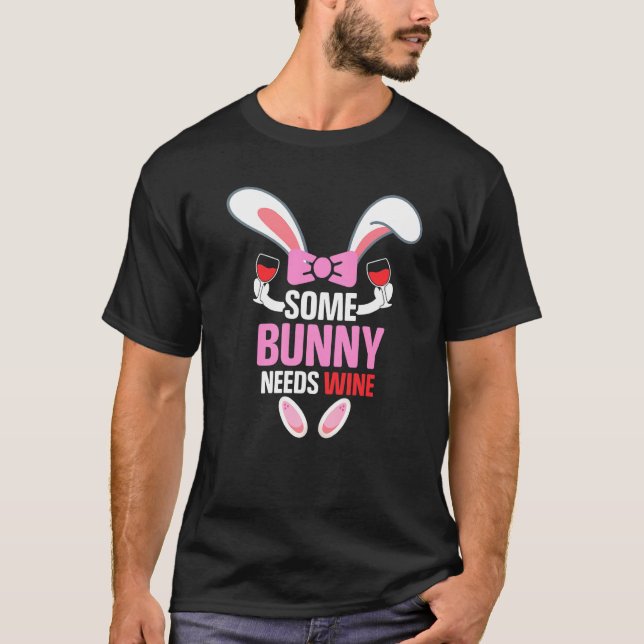 Påskharn Vin behöver lite bunny för Påsk Sol T Shirt (Framsida)