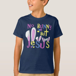 Påskskjortaungar - ingen kanin men Jesus T Shirt