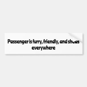 Passagerare är hårig, vänskapliga och stall överal bildekal