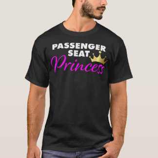 Passagerarsätet Princess lustig flickvän T Shirt