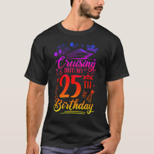Passar in i min 25-åriga födelsedagskryssning 25:e t shirt