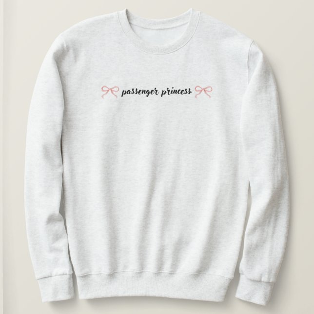 Passenger Princess Sweatshirt T Shirt (Design framsida)