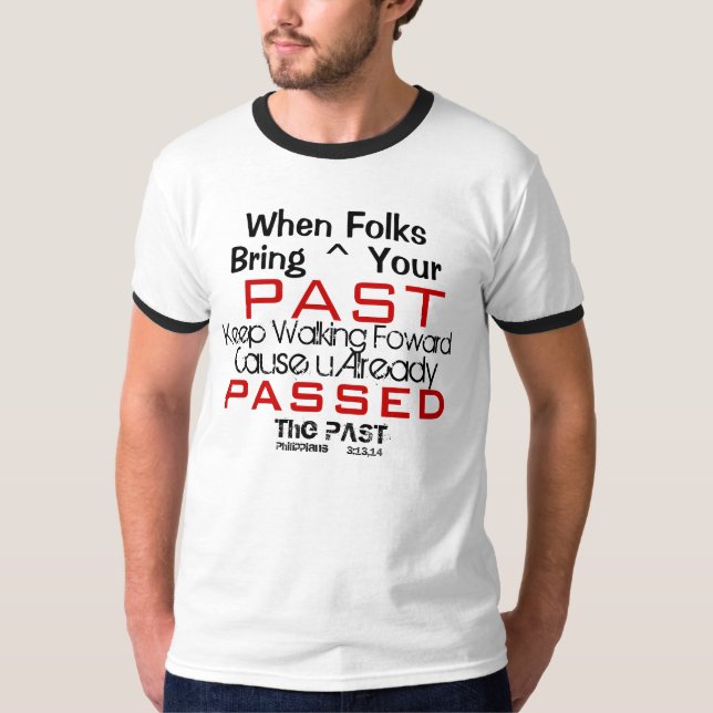 Passerade förflutnan tee shirt (Framsida)