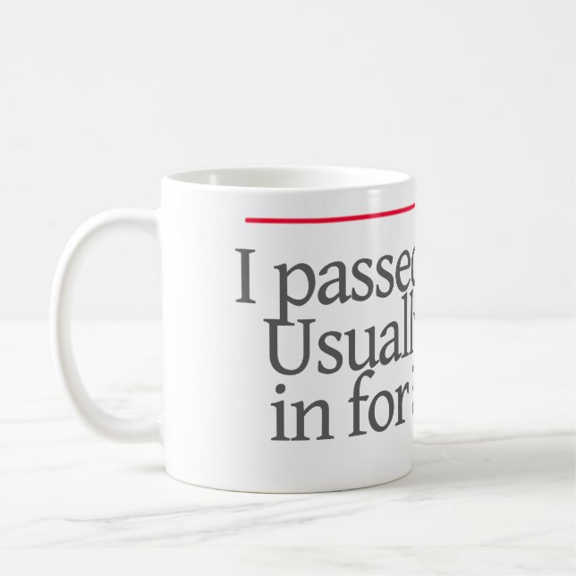 "PASSERADE JAG BAR.USUALLYEN SOM JAG STOPPAR IN KAFFEMUGG (Vänster)