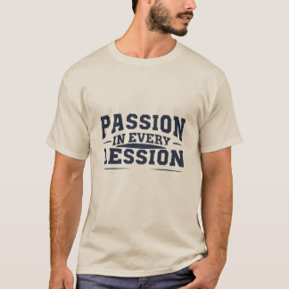 Passion, Lärarhögskolan T Shirt