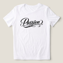 Passion Script | Elegant minimalistisk typografi T Shirt