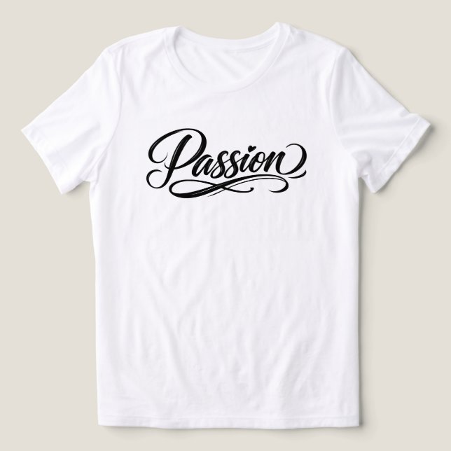 Passion Script | Elegant minimalistisk typografi T Shirt (Design Framsida)
