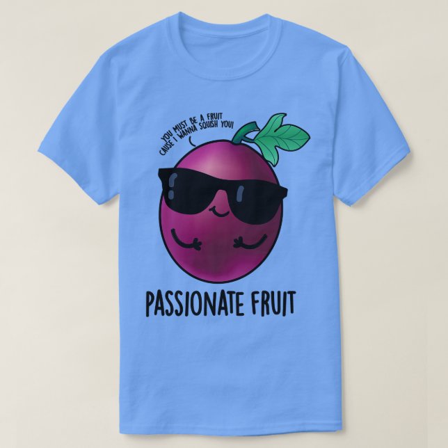 Passionerad Fruit Cute Passion Fruit Pun 1 T Shirt (Design framsida)