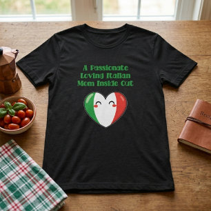 Passionerad kärleksfull italiensk mamma inifrån oc t shirt