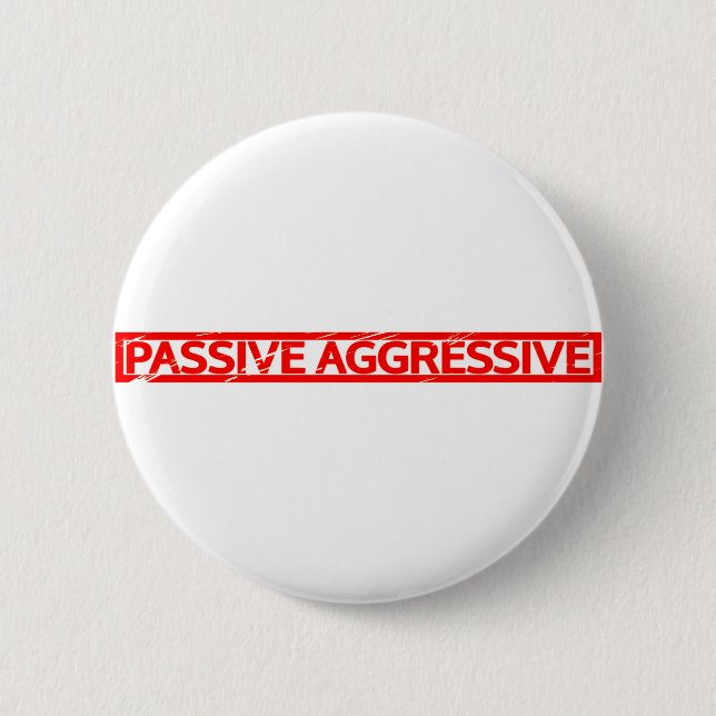 Passiv aggressiv Frimärke Knapp (Framsida)
