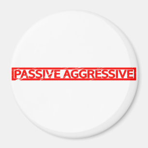 Passiv aggressiv Frimärke Magnet