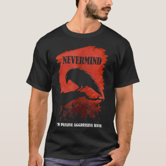 Passiv Aggressive Raven Literature Ickouse Al T Shirt