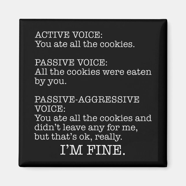 Passiv Aggressive Voice Funny Sarkastic Quote Magnet (Framsidan)