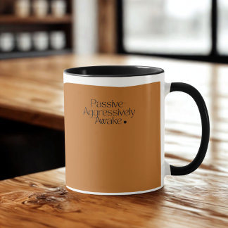 Passivt Aggressivt AVakna Mugg - Lustigt kaffe Kop
