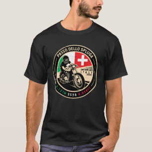 Passo Dello Spluga-Italien Schweiz Motorcykel T Shirt
