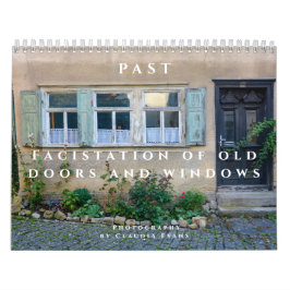 Past - Facistation of old Doors and Windows Kalender
