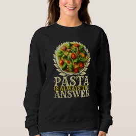 pasta är alltid svaret t shirt