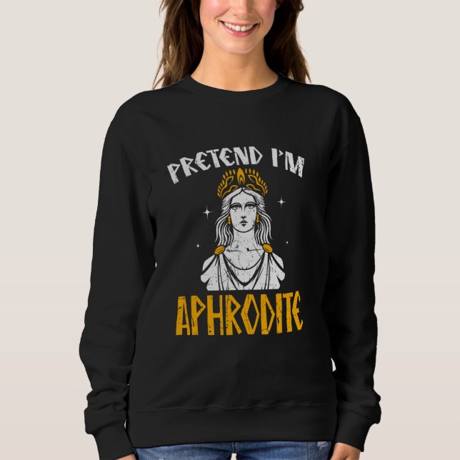 Påstå att jag är Aphrodite Ancient Greece Gods Gre T Shirt (Framsida)