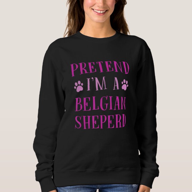 Påstå att jag är belgisk Sheperd belgisk Shepherd  T Shirt (Framsida)
