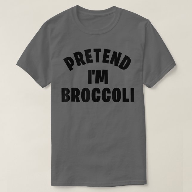 Påstå att jag är Broccoli Funny Halloween Costume  T Shirt (Design framsida)