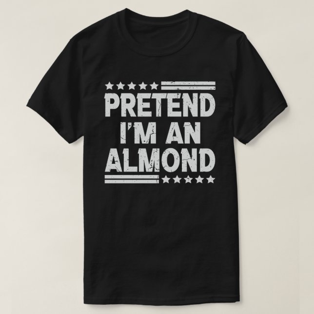 Påstå att jag är en Almond Nöt Easy Halloween Cost T Shirt (Design framsida)