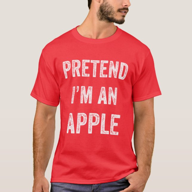 Påstå att jag är en Apple-befunne Lazy Halloween C T Shirt (Framsida)