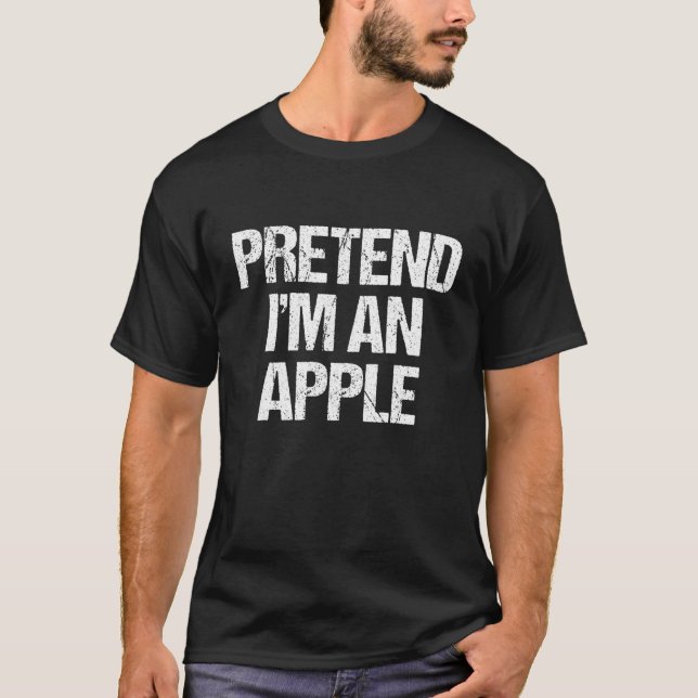 Påstå att jag är en Apple Lazy Halloween Costume T Shirt (Framsida)