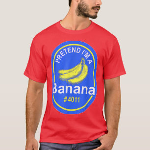 Påstå att jag är en banana Lazy Halloween Cos T Shirt
