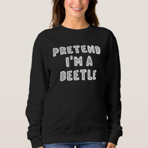 Påstå att jag är en Beetle Last Minute Halloween T Shirt
